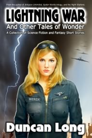 Lightning War is a free collection of short stories in the fantasy and science fiction e-book in free PDF format from Duncan Long Publications.